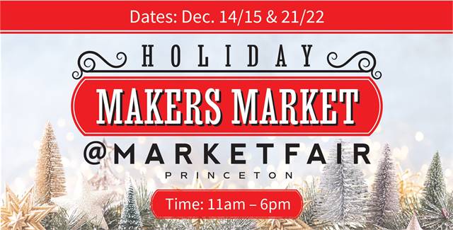 Holiday Makers Market at MarketFair (Princeton, NJ)