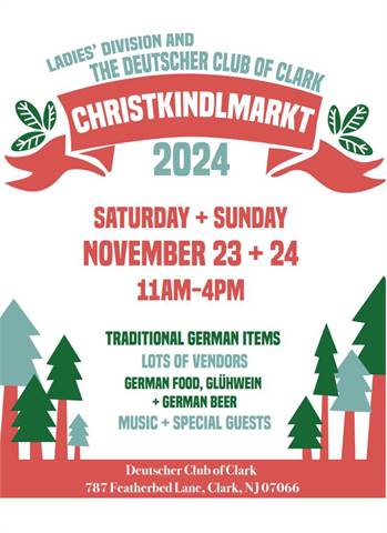 Chriskindlmarkt 2024 at the Deutscher Club of Clark (Clark, NJ)