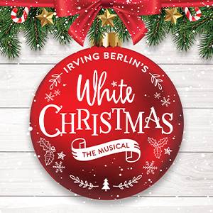 IRVING BERLIN’S WHITE CHRISTMAS at Paper Mill Playhouse - Millburn, NJ (Dec. 2024)