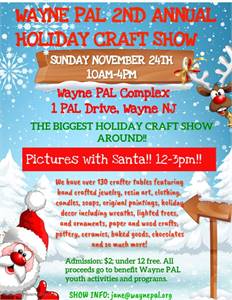 Wayne PAL 2nd Annual Holiday Craft Show Fundraiser (Wayne, NJ)