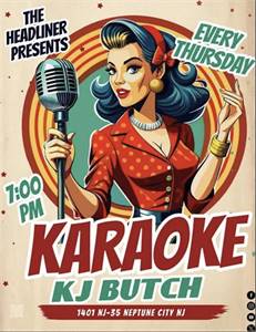 Karaoke with DJ BUTCH at The Headliner (Neptune, NJ)